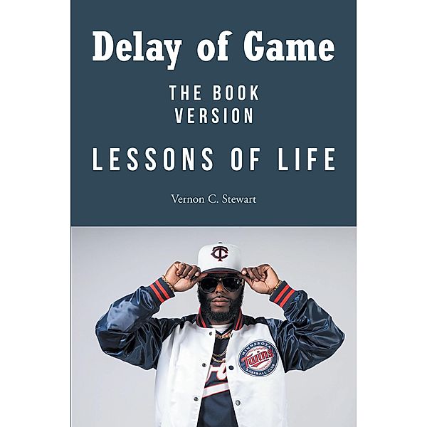 Delay of Game, Vernon C. Stewart