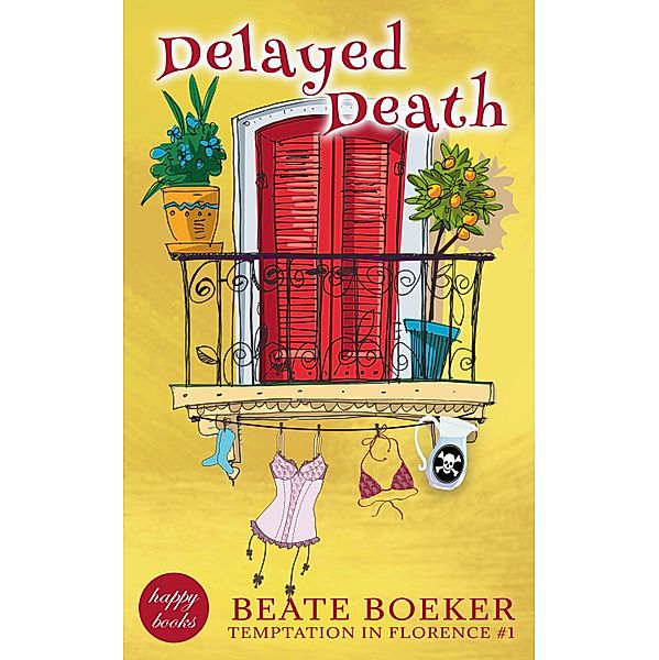 Delayed Death / Temptation in Florence Bd.1, Beate Boeker