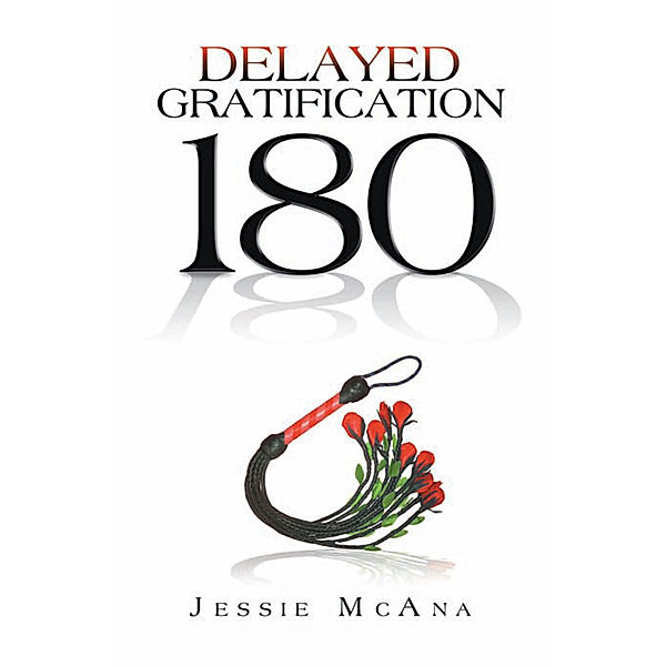 Delayed Gratification, Jessie McAna