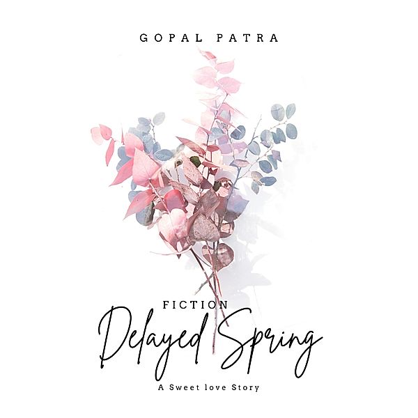 Delayed Spring, Gopal Patra