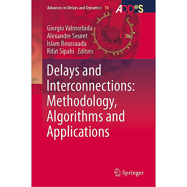 Delays and Interconnections: Methodology, Algorithms and Applications