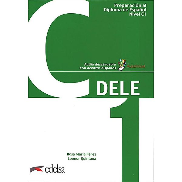 DELE - Preparación al Diploma de Español - Aktuelle Ausgabe - C1, Leonor Quintana, R. M. Pérez