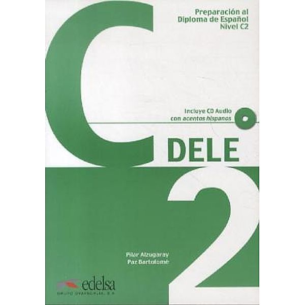 DELE, Preparación al Diploma de Español: Nivel C2, Übungsbuch m. Audio-CD