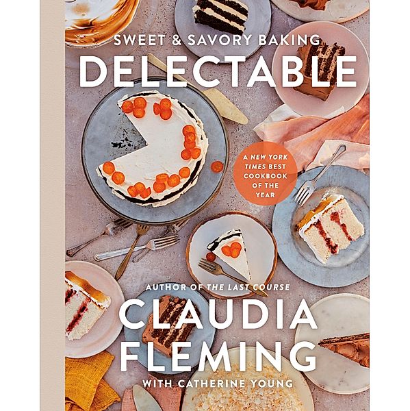 Delectable, Claudia Fleming, Catherine Young