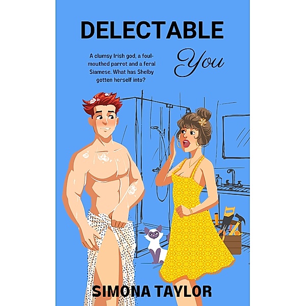 Delectable You (Falling For You, #0) / Falling For You, Simona Taylor