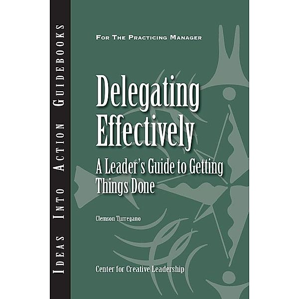 Delegating Effectively, Clemson Turregano