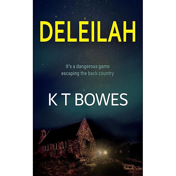 Deleilah (Escaping the Back Country, #2) / Escaping the Back Country, K T Bowes