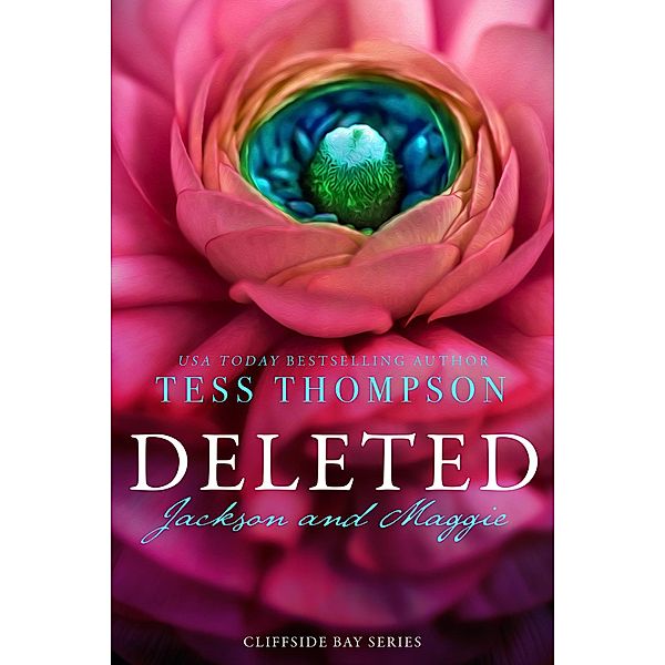 Deleted: Jackson and Maggie (Cliffside Bay Series, #2), Tess Thompson