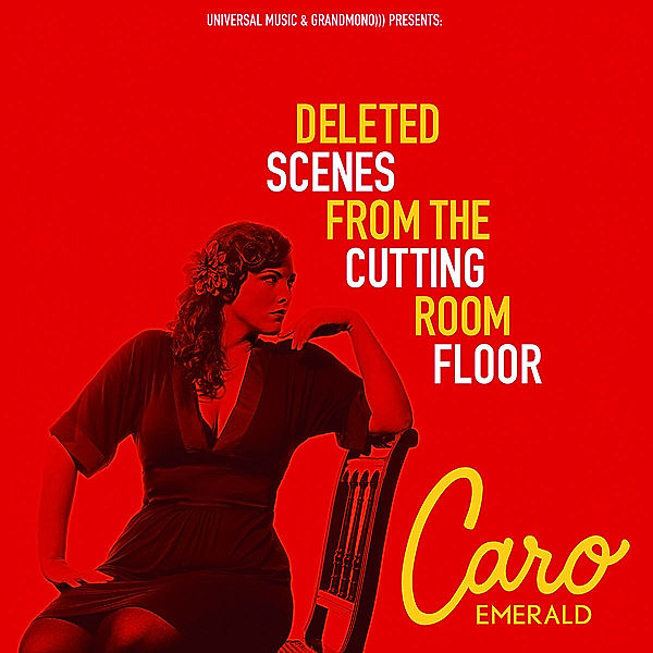 Deleted Scenes From The Cutting Room Floor, Caro Emerald