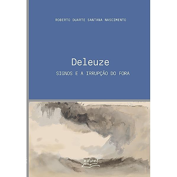 Deleuze, Roberto Duarte Santana Nascimento