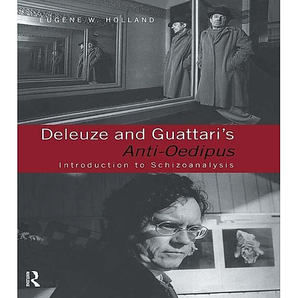 Deleuze and Guattari's Anti-Oedipus, Eugene W. Holland