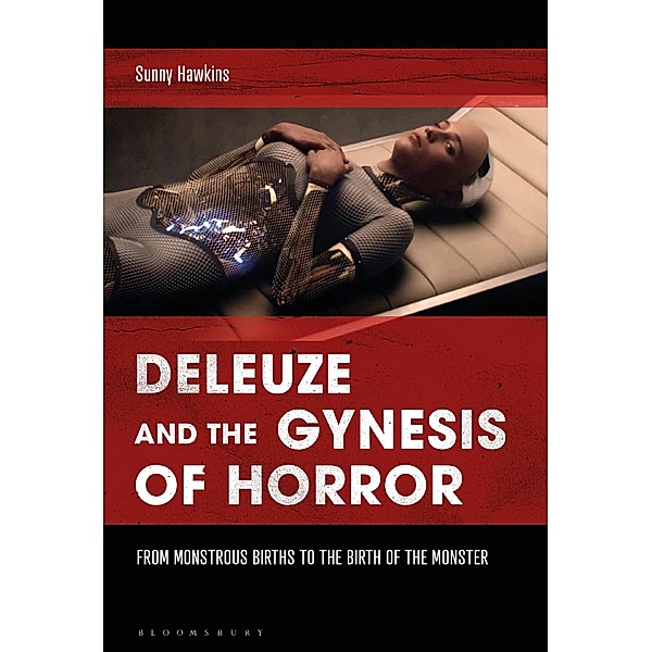 Deleuze and the Gynesis of Horror, Sunny Hawkins