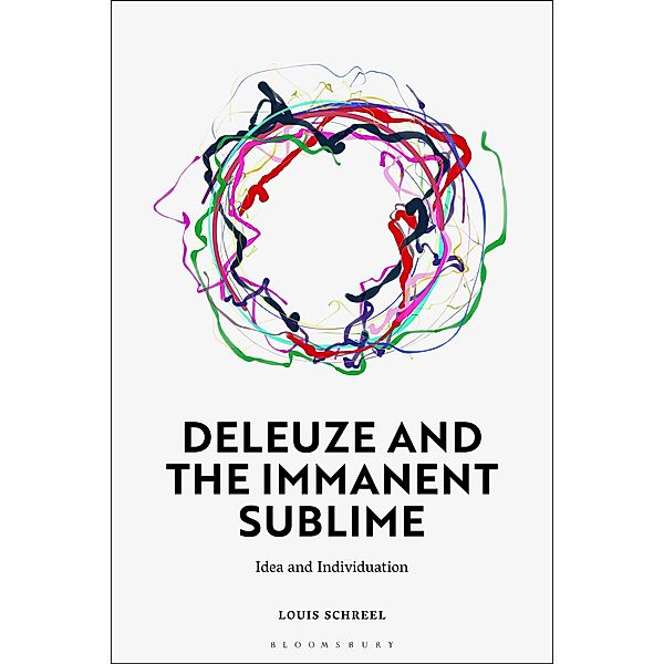 Deleuze and the Immanent Sublime, Louis Schreel