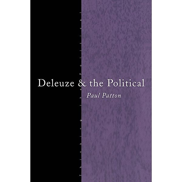 Deleuze and the Political, Paul Patton