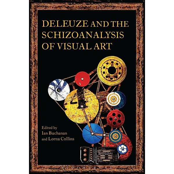 Deleuze and the Schizoanalysis of Visual Art