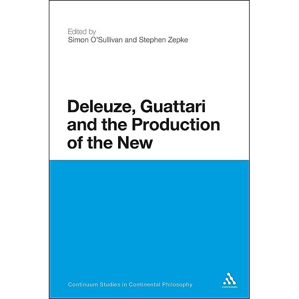 Deleuze, Guattari and the Production of the New