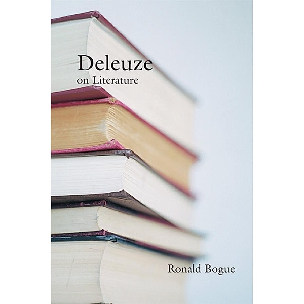 Deleuze on Literature, Ronald Bogue