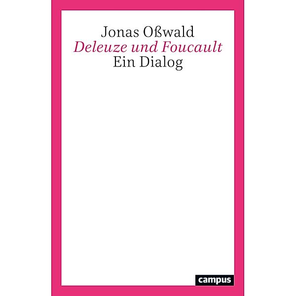 Deleuze und Foucault, Jonas Osswald
