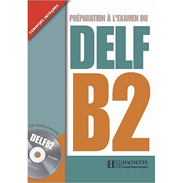 DELF B2. Livre + CD audio, Marie-Christine Jamet, Virginie Collini