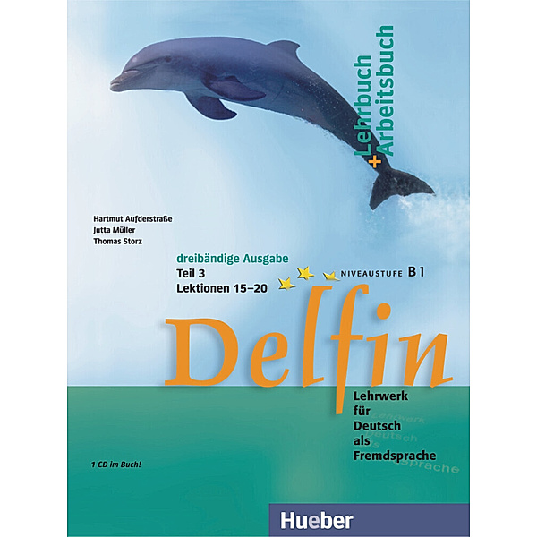 Delfin, dreibändige Ausgabe / Delfin, m. 1 Buch, m. 1 Audio-CD.Tl.3, Hartmut Aufderstraße, Jutta Müller, Thomas Storz