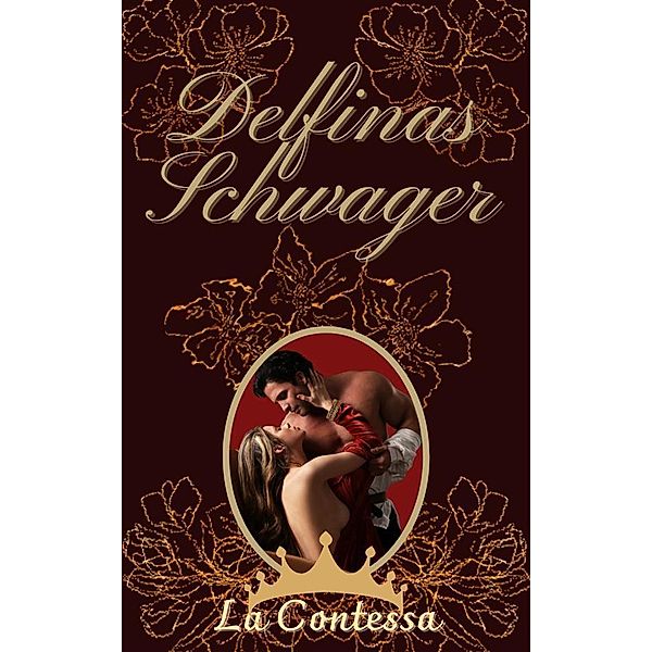 Delfinas Schwager, La Contessa