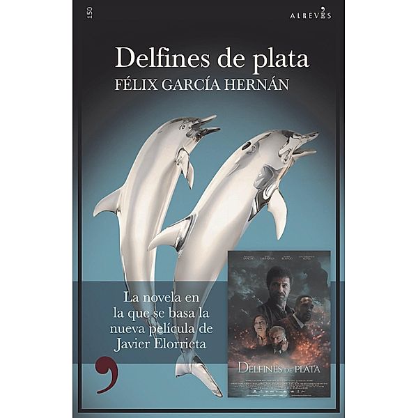 Delfines de plata / Narrativa Bd.150, Félix García Hernán