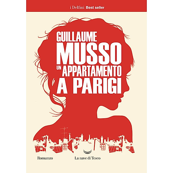 Delfini Best seller: Un appartamento a Parigi, Guillaume Musso