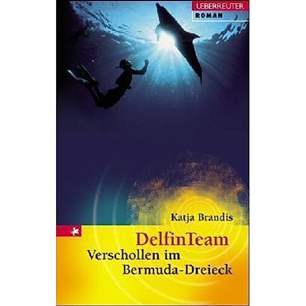 DelfinTeam - Verschollen im Bermuda-Dreieck, Katja Brandis