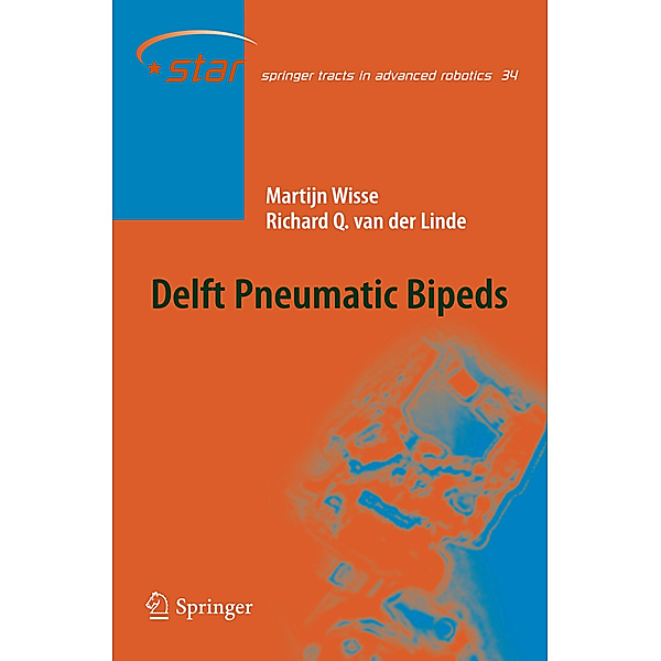 Delft Pneumatic Bipeds, Martjin Wisse, Richard Q. van der Linde
