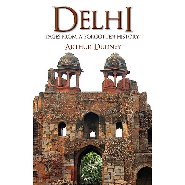 Delhi, Arthur Dudney