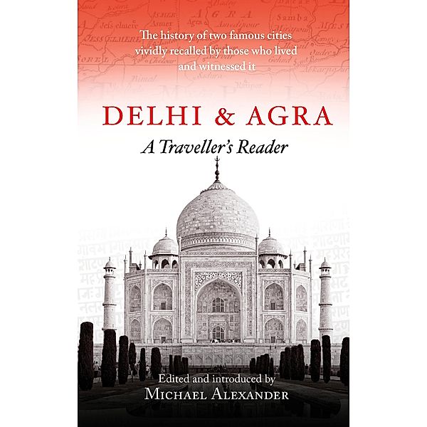 Delhi and Agra, Michael Alexander