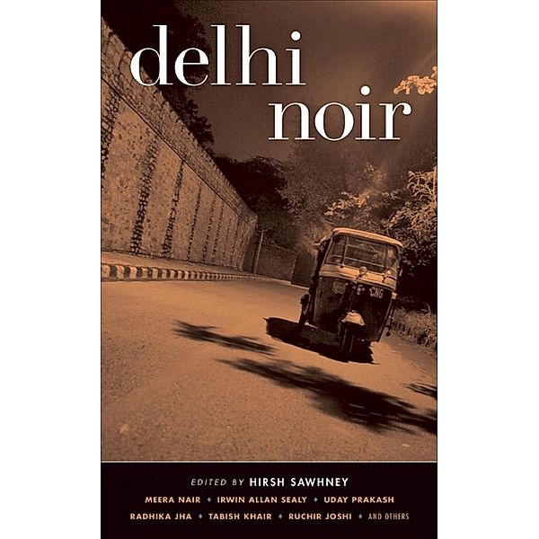 Delhi Noir / Akashic Noir