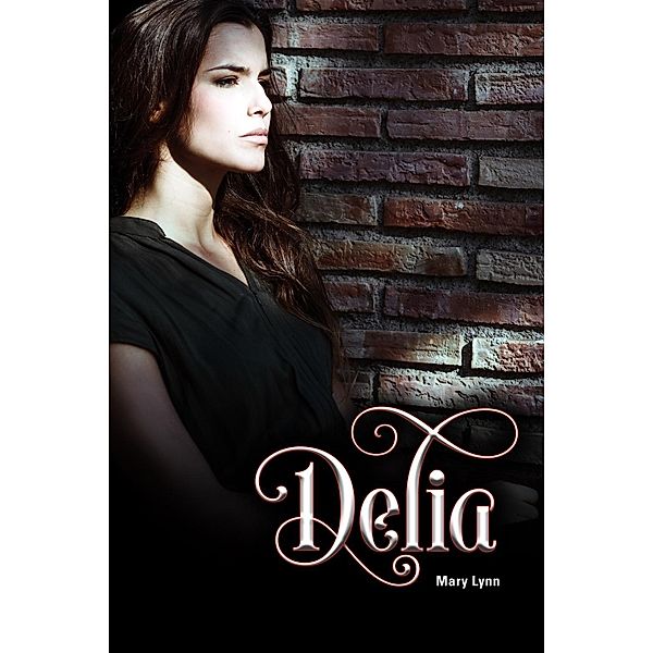 Delia / Delia, Mary Lynn