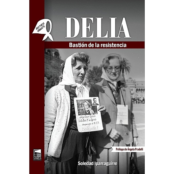 Delía / Historia Urgente Bd.94, Soledad Iparraguirre