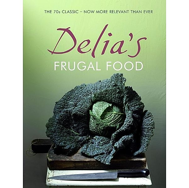 Delia's Frugal Food, Delia Smith