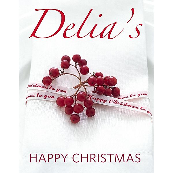 Delia's Happy Christmas, Delia Smith
