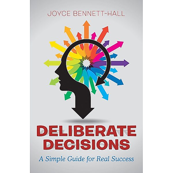 Deliberate Decisions, Joyce Bennett-Hall