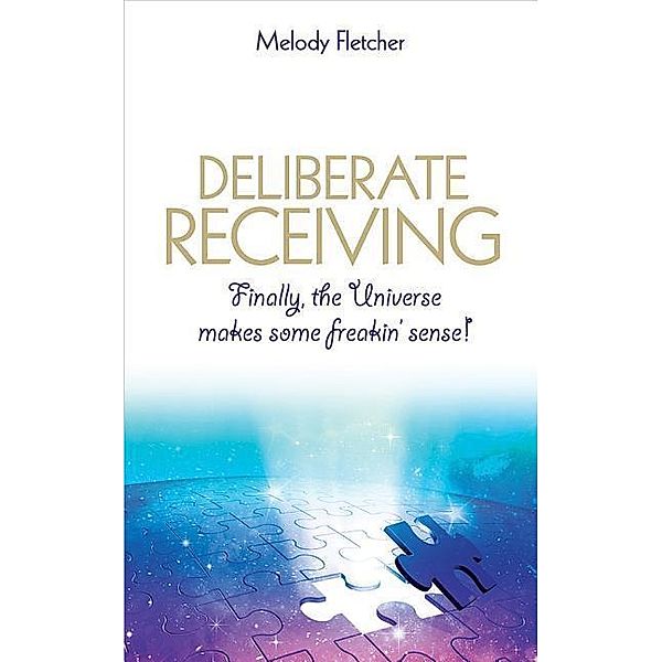 Deliberate Receiving, Melody Fletcher