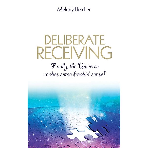 Deliberate Receiving, Melody Fletcher