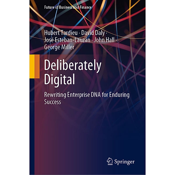 Deliberately Digital, Hubert Tardieu, David Daly, José Esteban-Lauzán, John Hall, George Miller