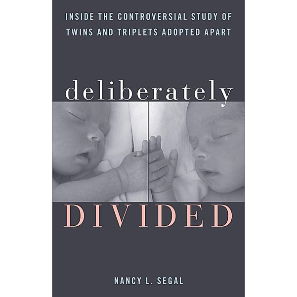 Deliberately Divided, Nancy L. Segal