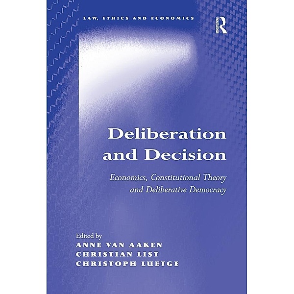 Deliberation and Decision, Anne van Aaken, Christian List