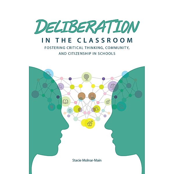 Deliberation in the Classroom, Stacie Molnar-Main