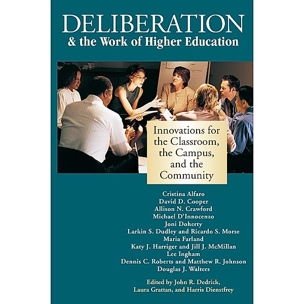 Deliberation & the Work of Higher Education
