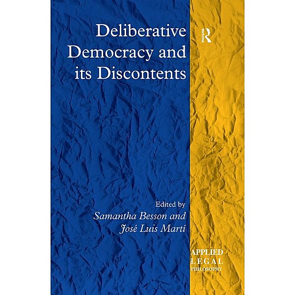 Deliberative Democracy and its Discontents