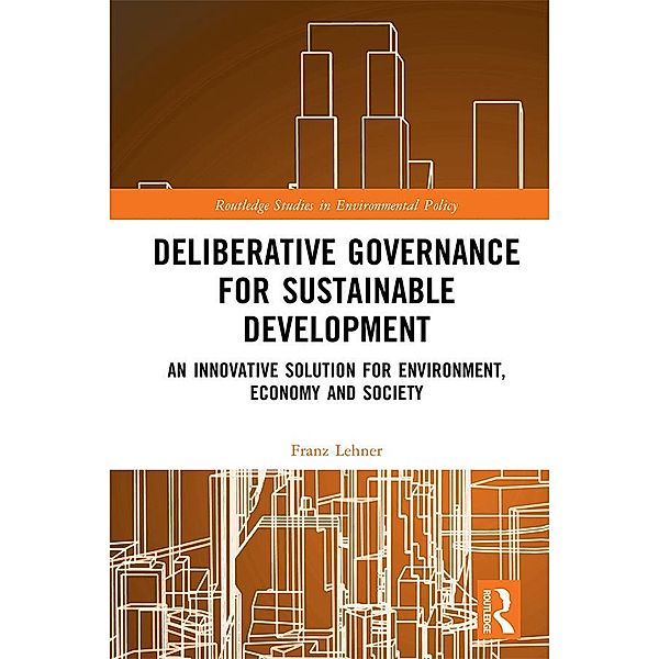 Deliberative Governance for Sustainable Development, Franz Lehner