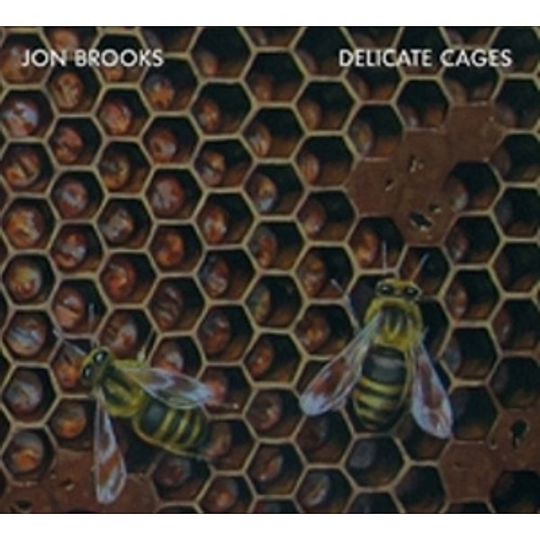 Delicate Cages, Jon Brooks