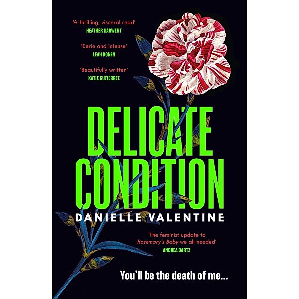 Delicate Condition, Danielle Valentine