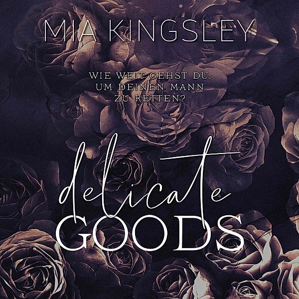 Delicate Goods, Mia Kingsley