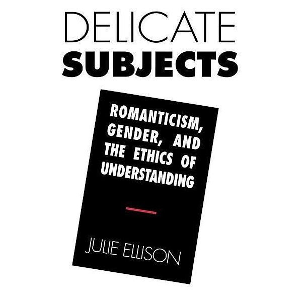Delicate Subjects, Julie Ellison